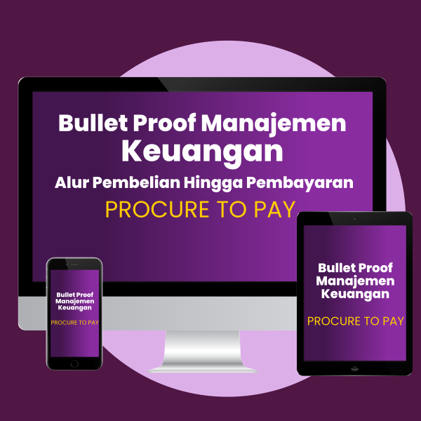 Bulletproof Manajemen Keuangan Procure to Pay